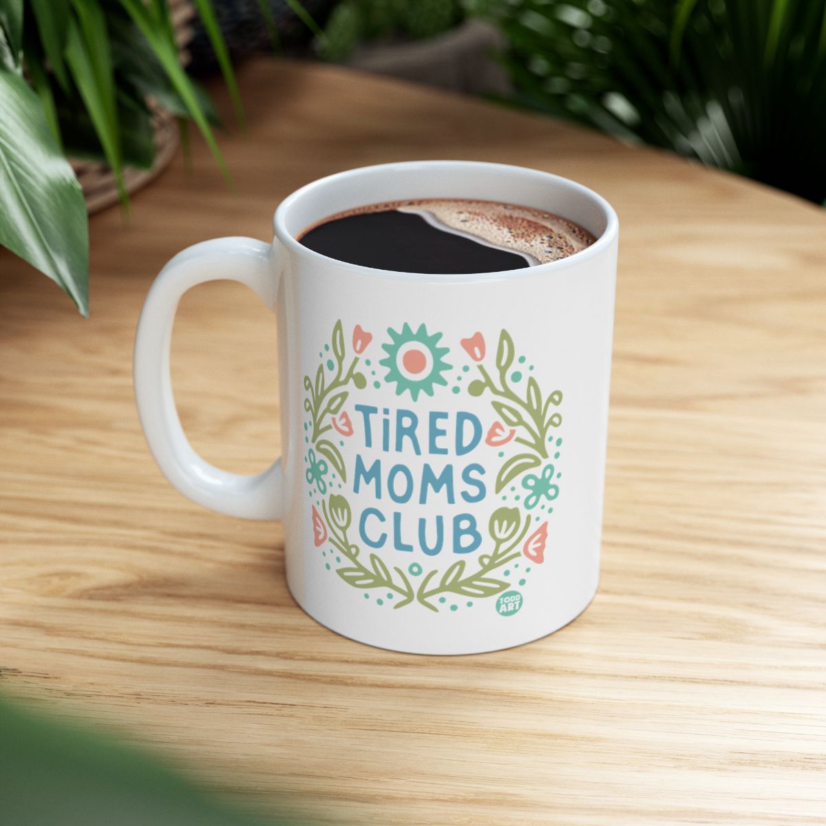 Tired Moms Club Mug Ideal Gift for Busy Mothers
