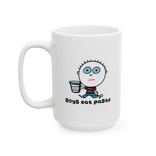 Boys Eat Paste Mug Funny Unique Design Drinkware