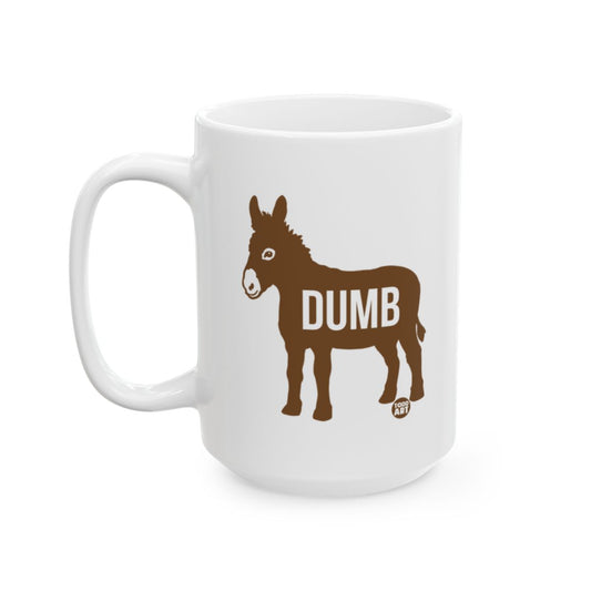 Dumb Donkey Artwork Printed on White Mug