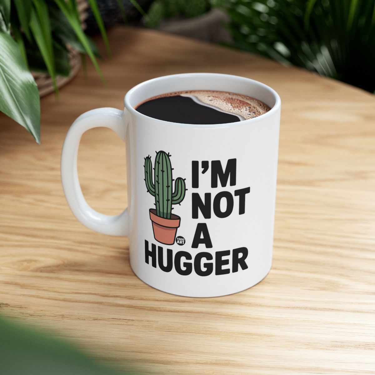 I'm Not a Hugger Funny Cactus Mug Perfect Gift Item