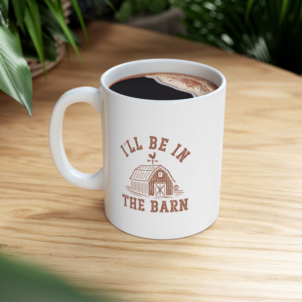 I'll Be In The Barn Coffee Mug Rustic Farmhouse Style