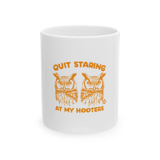 Quit Staring at My Hooters Owl Graphic Mug