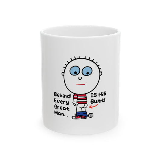 Behind Every Great Man Is His Butt Cartoon Mug