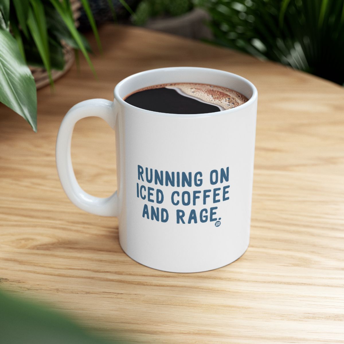 Running on Iced Coffee and Rage Mug