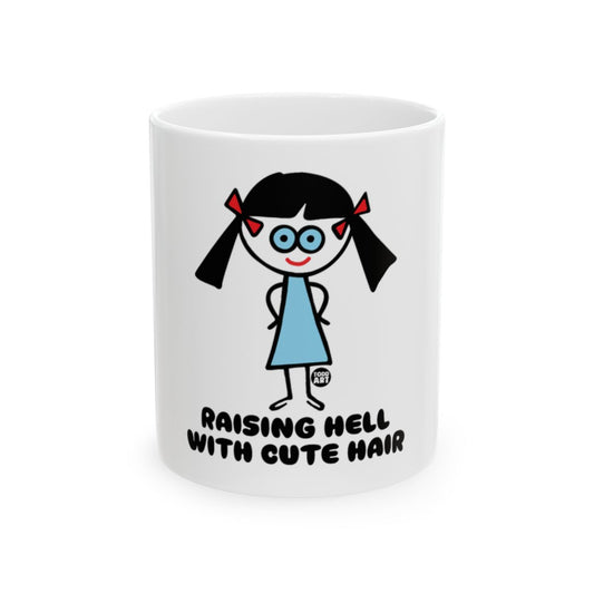 Raising Hell with Cute Hair Comical Mug for Coffee Lovers