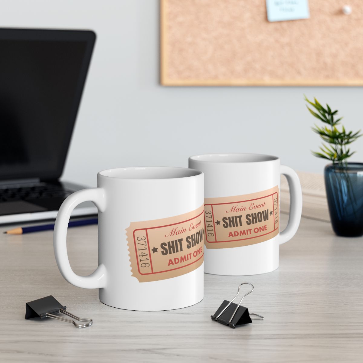 Main Event Shit Show Admit One Ticket Mug