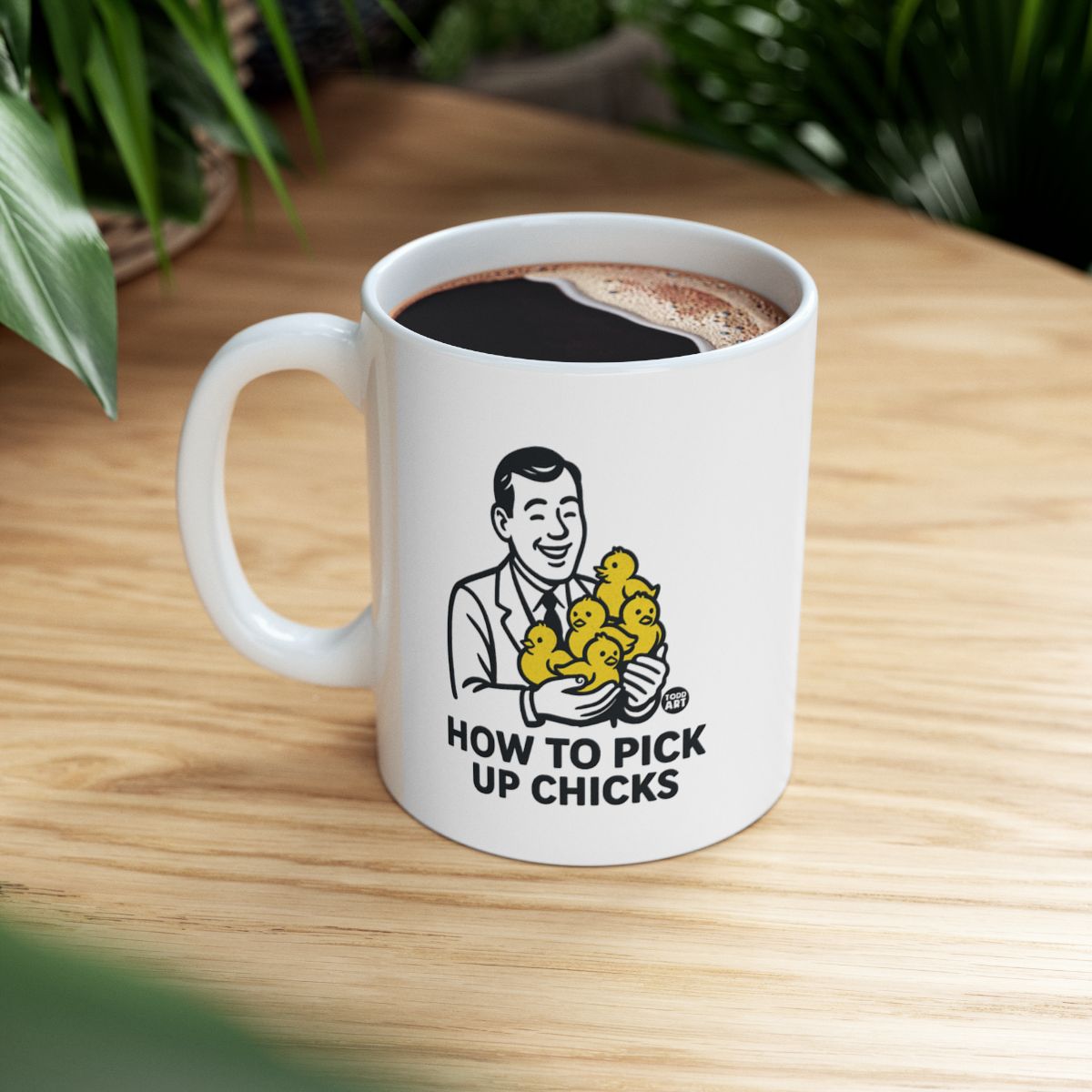 How to Pick Up Chicks Funny Coffee Mug Product