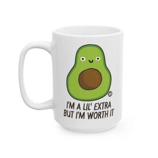 I'm A Lil Extra But I'm Worth It Mug
