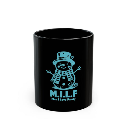 M.I.L.F Man I Love Frosty Snowman Funny Mug