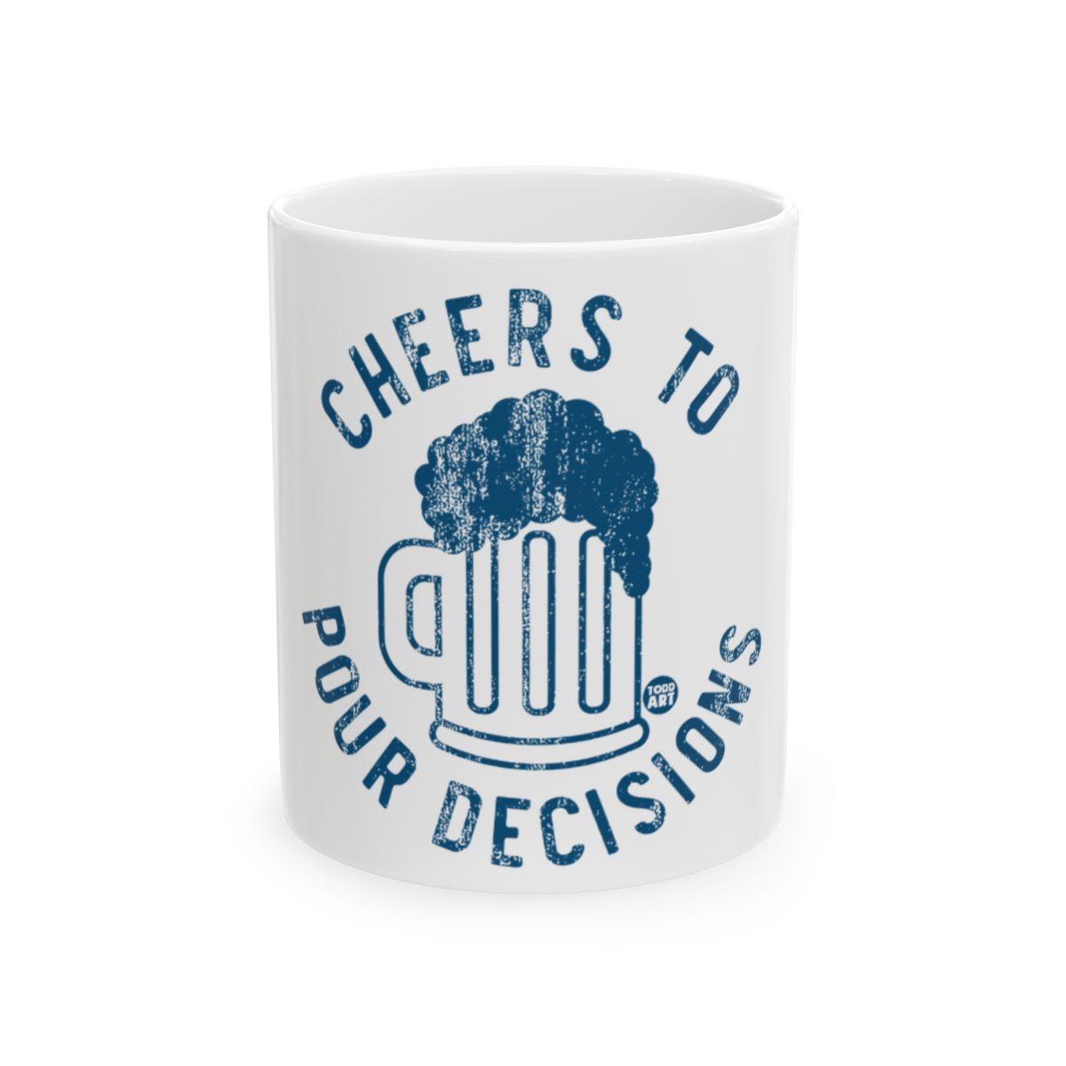 Cheers to Pour Decisions Mug funny gift for loved ones