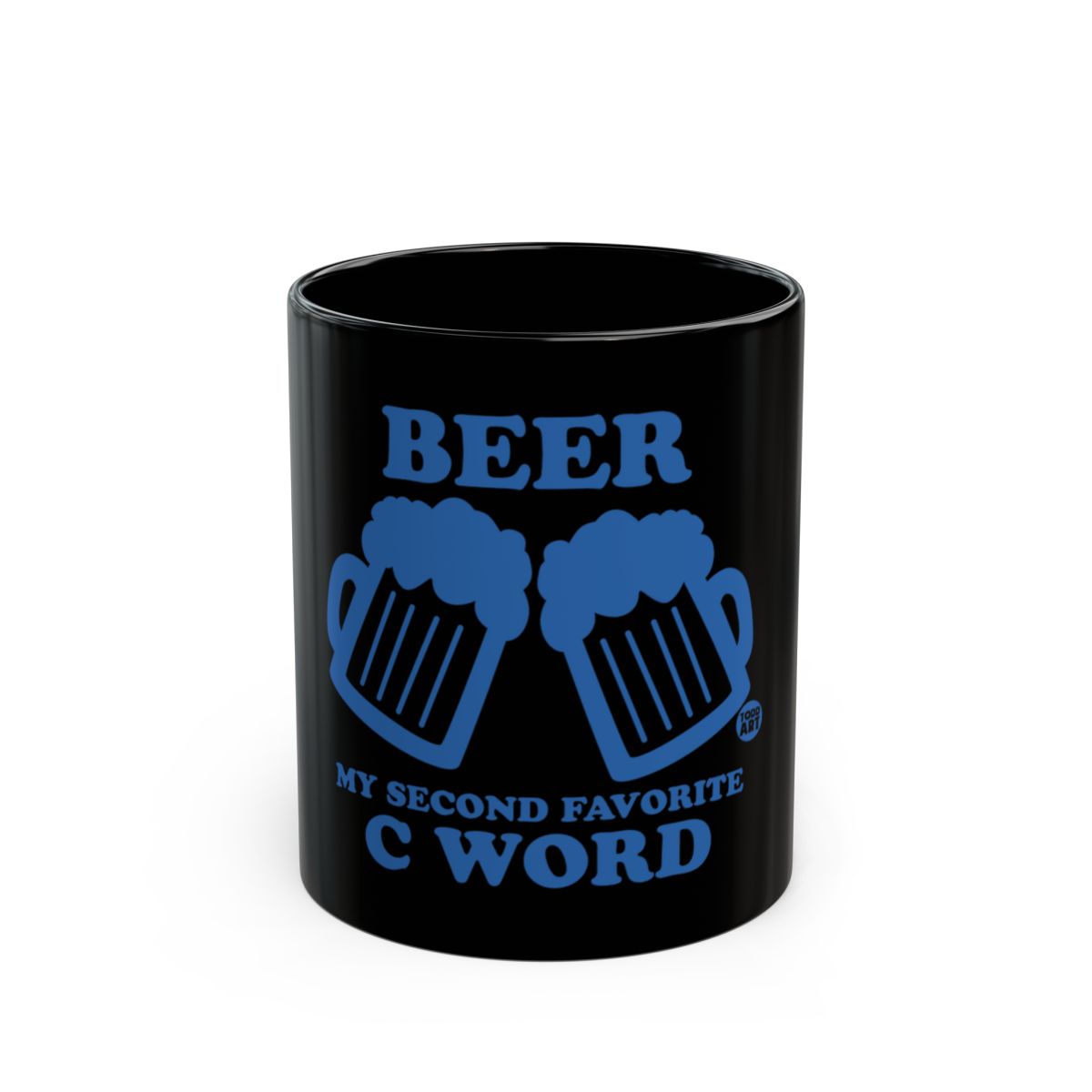 Beer My Second Favorite C Word Mug Classic Design