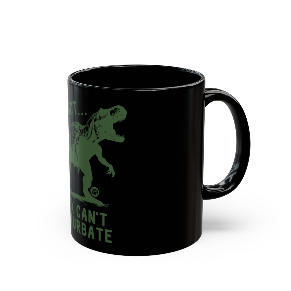 Funny Dinosaur 'T-Rex Can't Masturbate' Black Mug