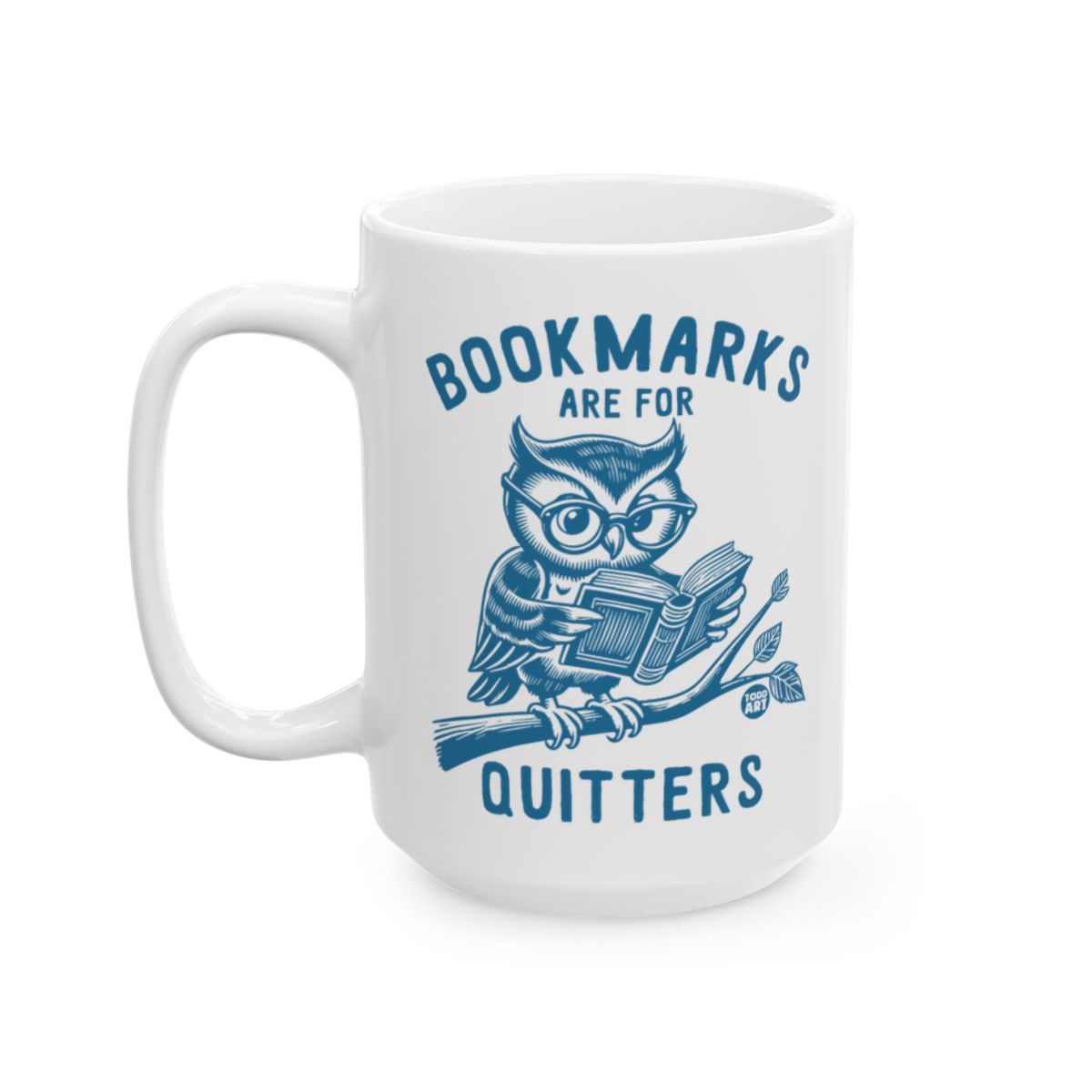 Bookmarks Are For Quitters Owl Design Mug