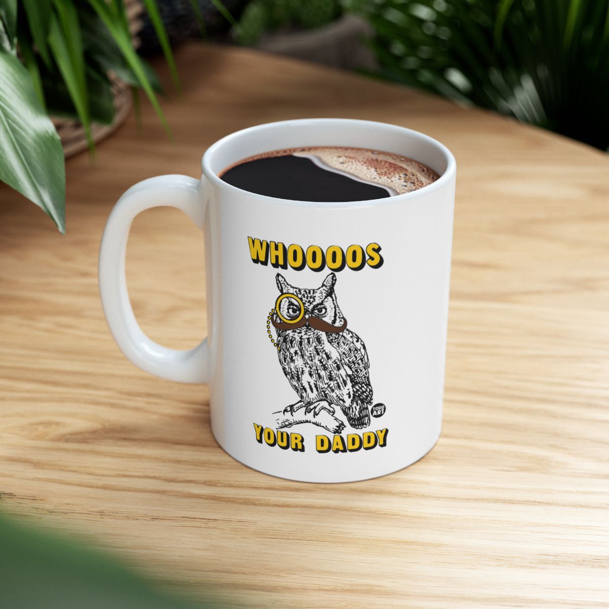 Whoooos Your Daddy Owl Mug Coffee Cup Funny Gift