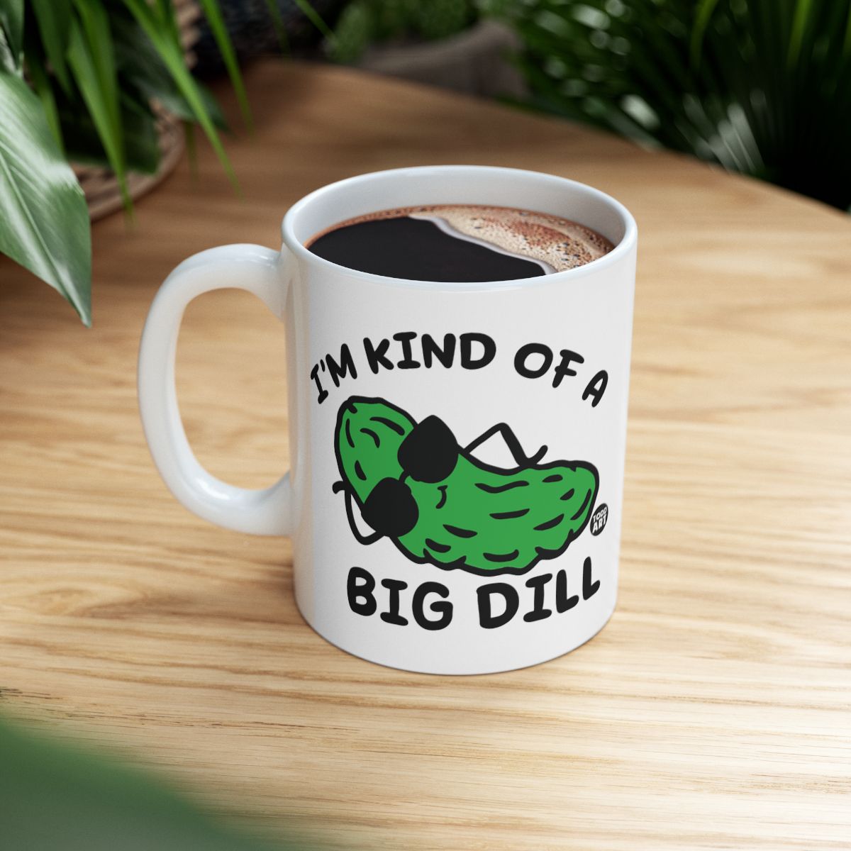 I'm Kind of a Big Dill Funny Pickle Mug