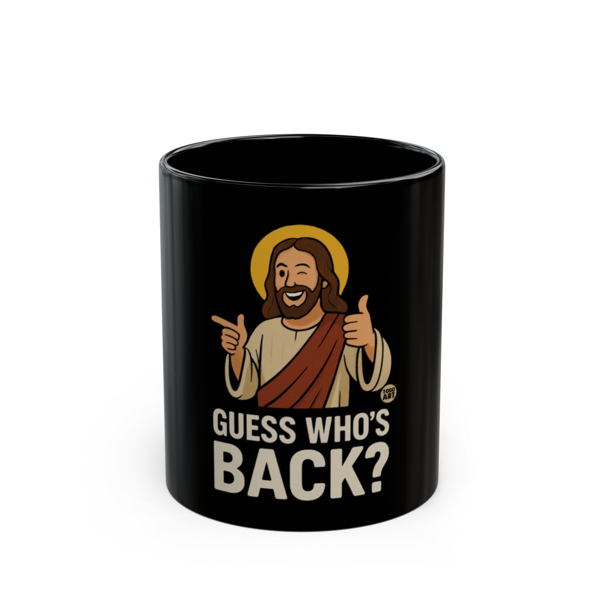 Guess Who's Back Jesus Funny Coffee Mug