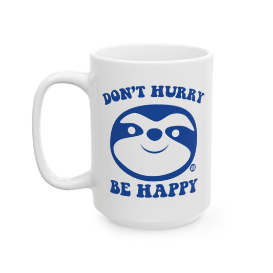 Don't Hurry Be Happy Sloth Face Blue Text Mug