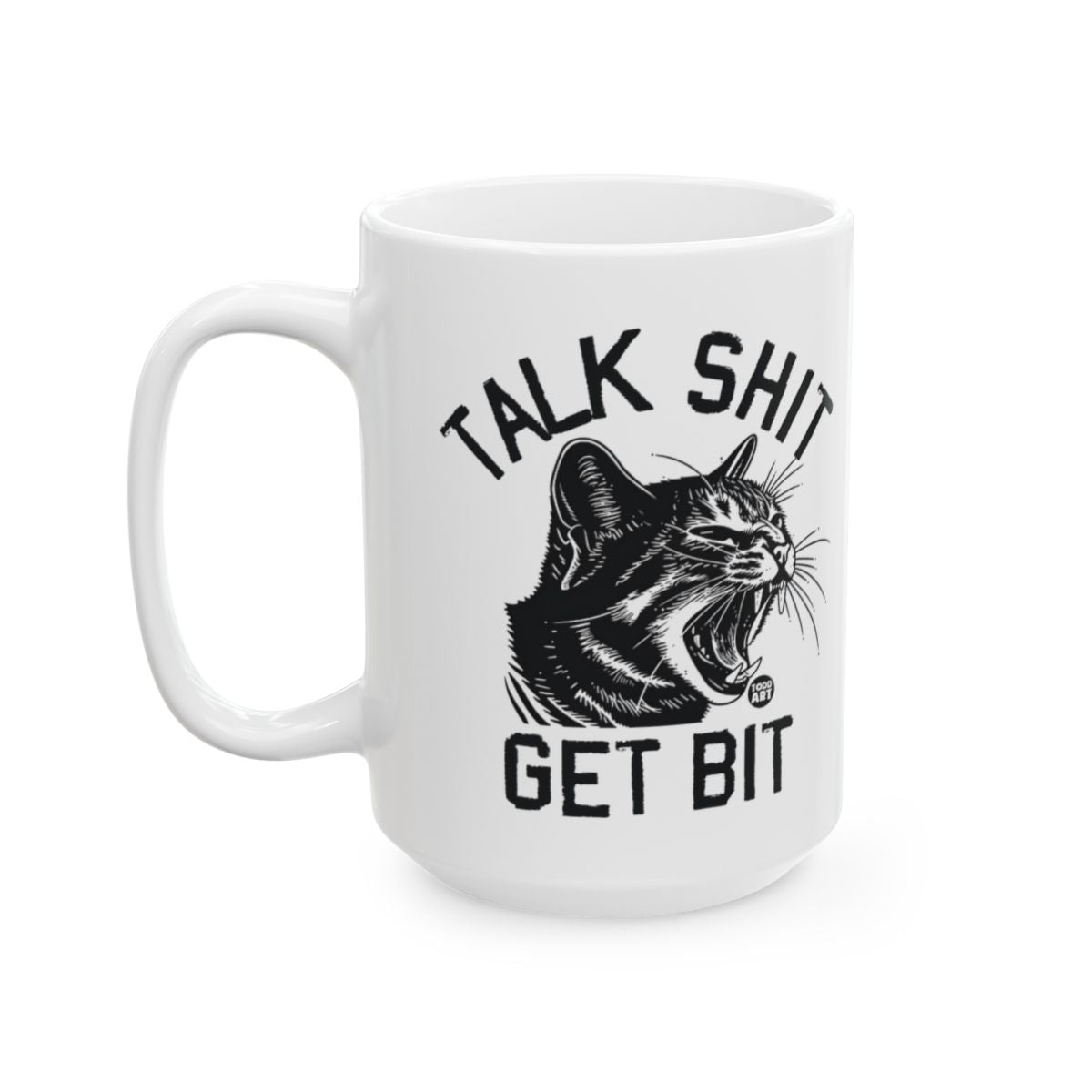 Talk Shit Get Bit Cat Cartoon Funny Mug for Coffee