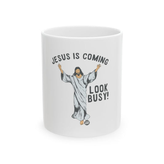 Jesus Is Coming Look Busy Religious Mug