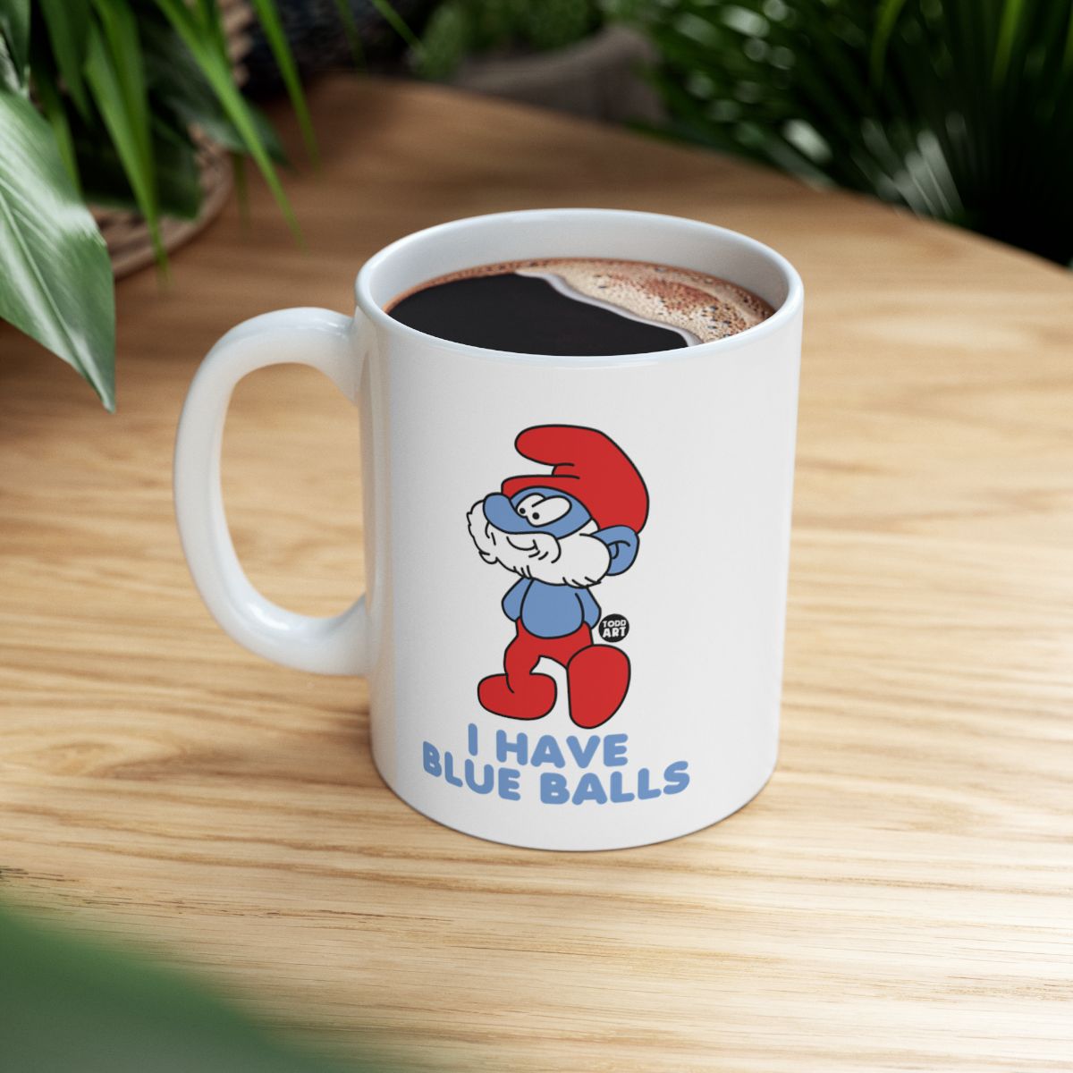 I Have Blue Balls Papa Smurf Funny Coffee Mug