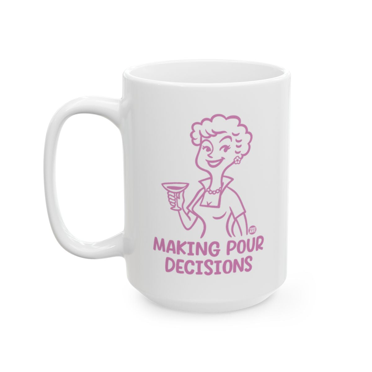 Making Pour Decisions Printed Mug for Coffee Lovers