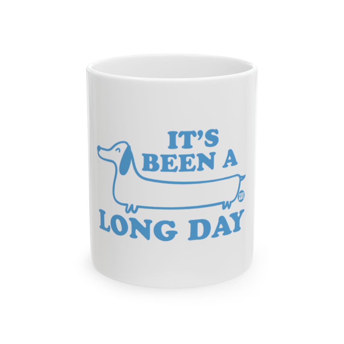It's Been A Long Day Funny Dachshund Mug