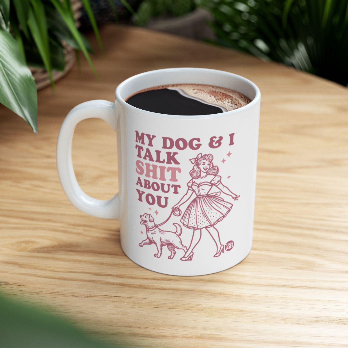 Funny Dog and Owner Quote Mug for Coffee Lovers