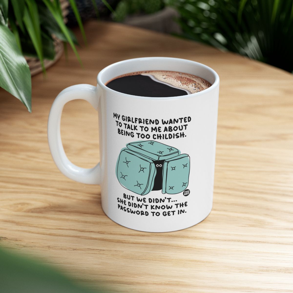 My Girlfriend Wanted to Talk to Me Coffee Mug