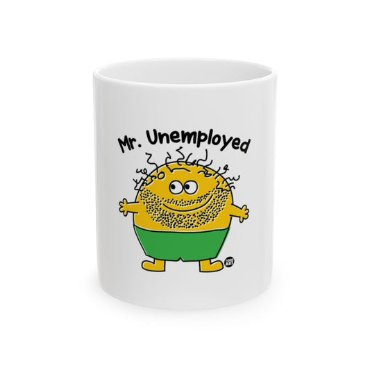 Mr. Unemployed Funny Coffee Mug for Your Daily Brew