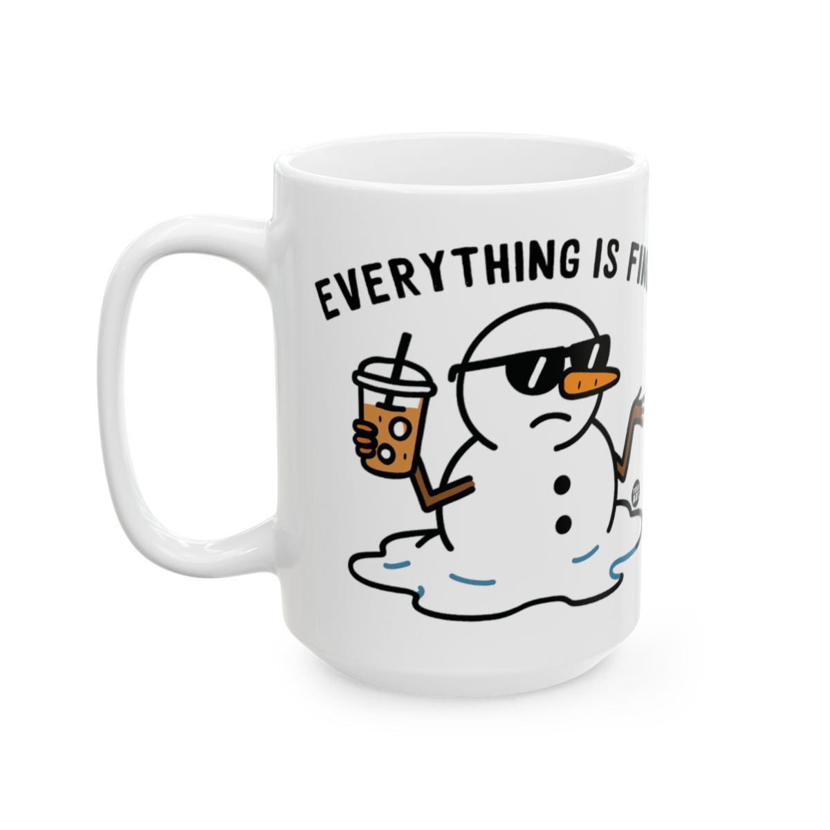 Funny Everything Is Fine Melting Snowman Mug