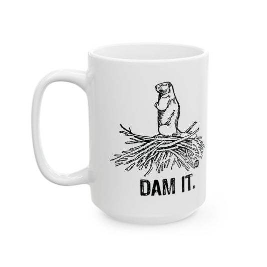 Dam It Beaver on Nest with Text Mug
