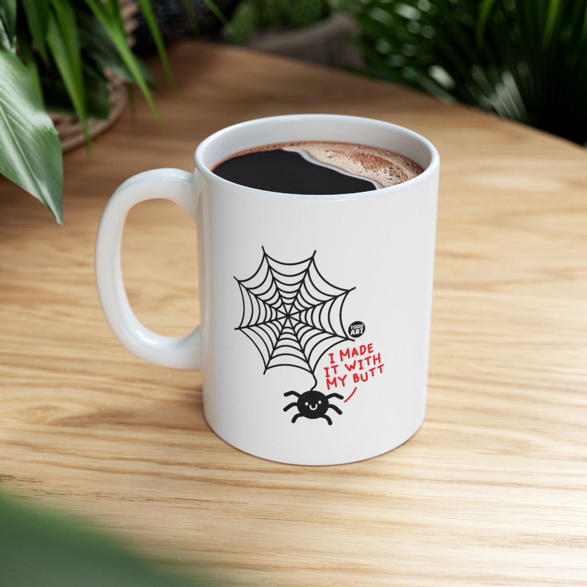 Funny Spider Web I Made It With My Butt Coffee Mug