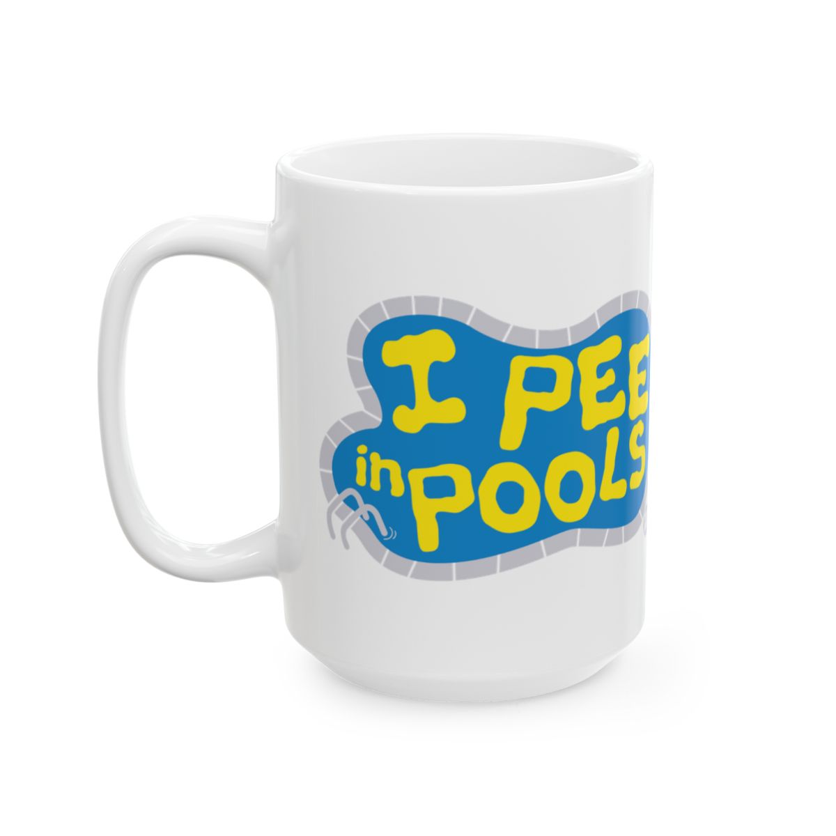 I Pee In Pools Humorous Coffee Mug for Pool Lovers