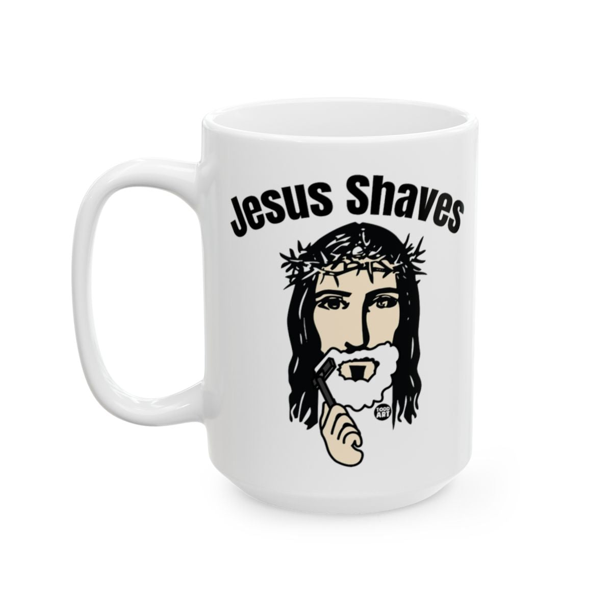 Jesus Shaves Funny Humorous Coffee Mug Gift for All