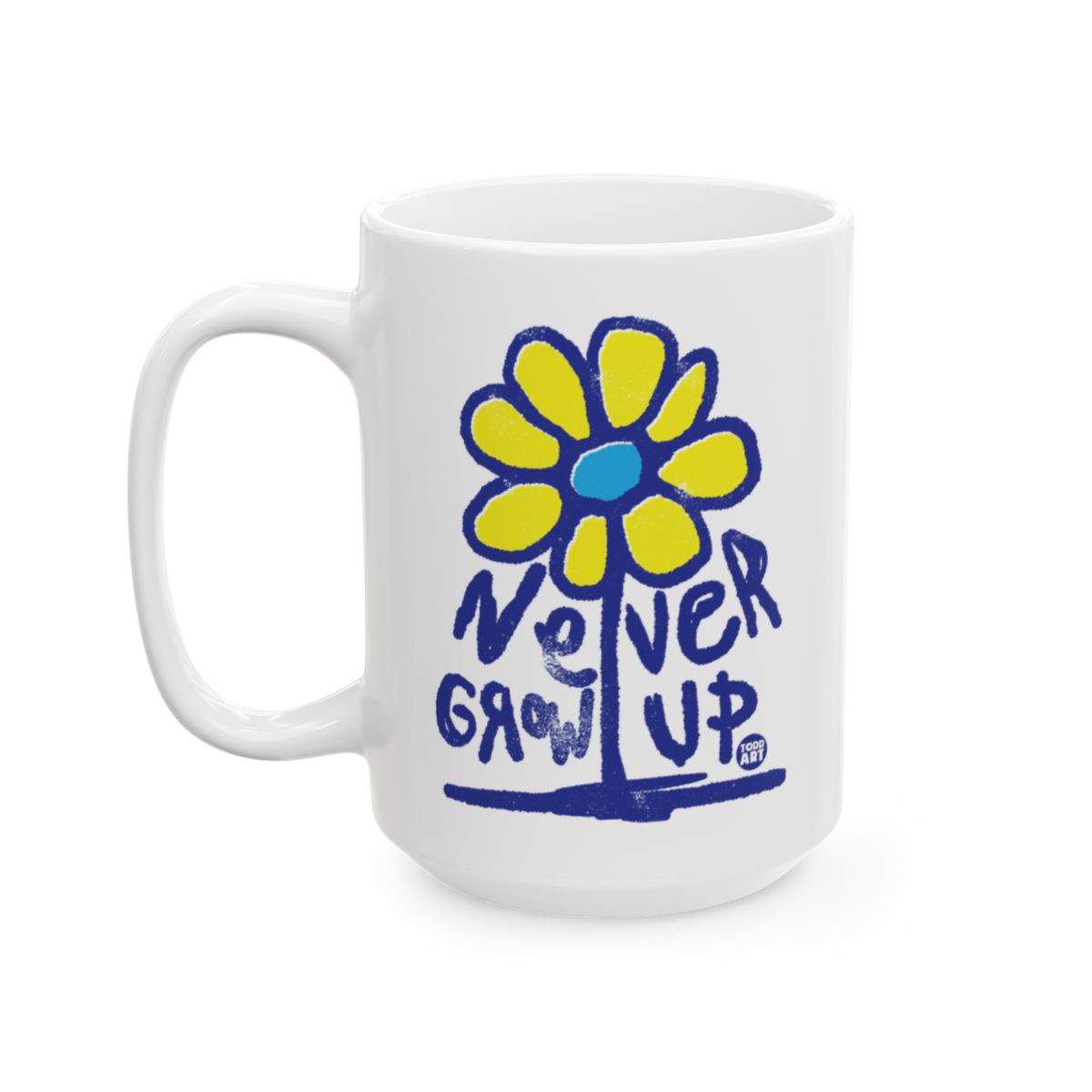 Never Grow Up Flower Design Mug for Inspirational Use