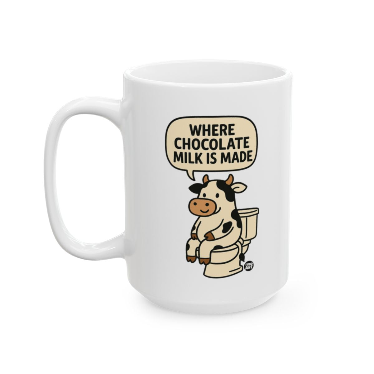 Funny Where Chocolate Milk Is Made Coffee Mug