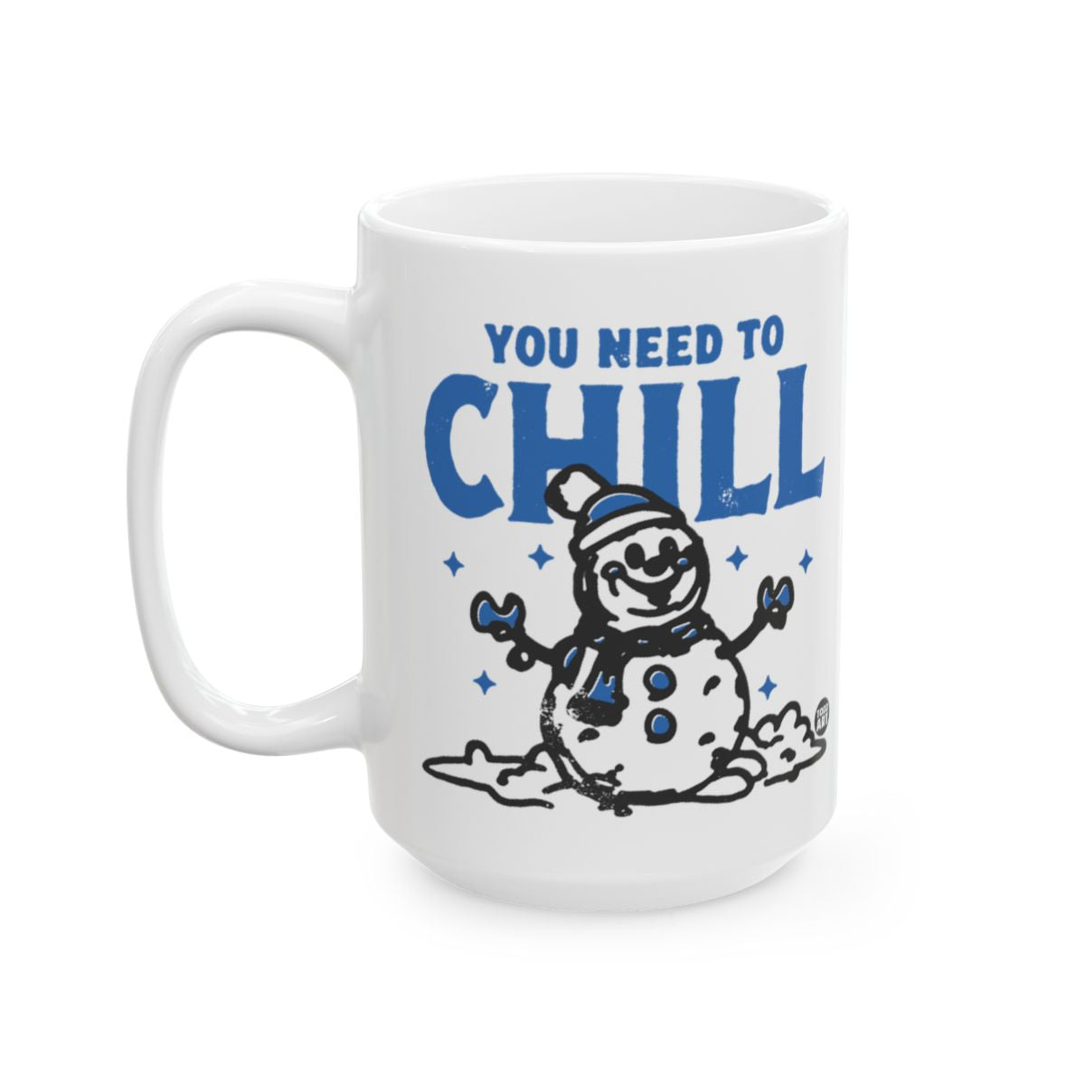 You Need to Chill Snowman Mug Winter Themed Cup