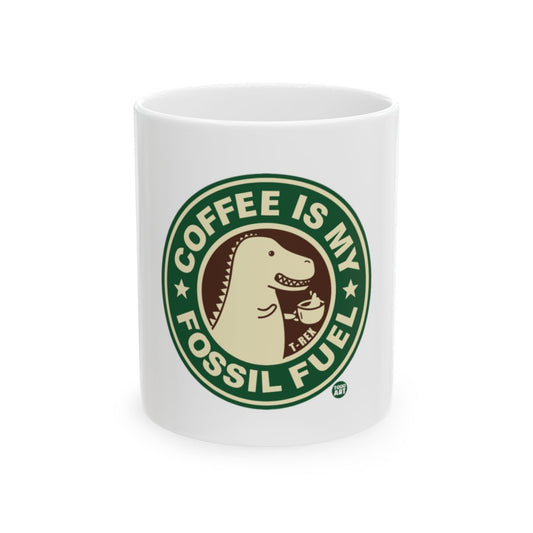 Coffee Is My Fossil Fuel Dinosaur Mug