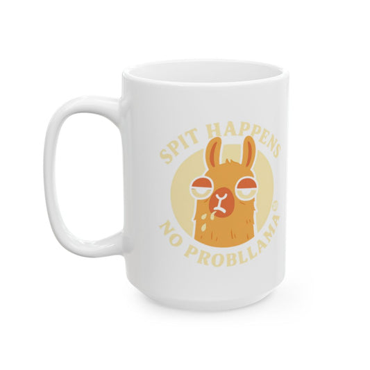 Spit Happens No Probllama Funny Coffee Mug