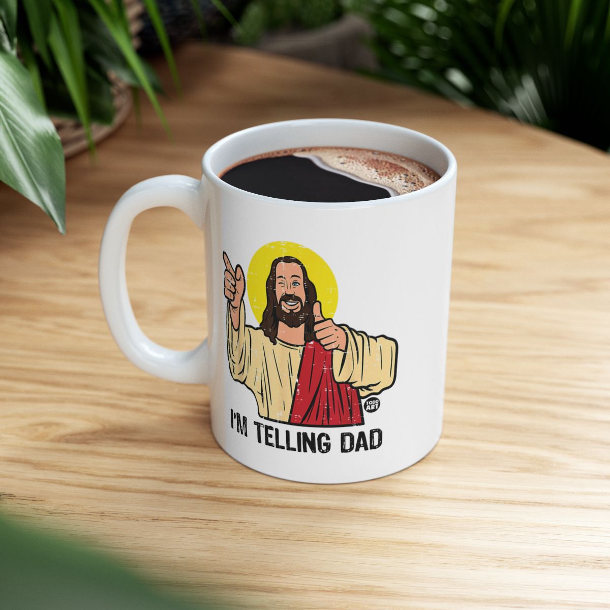Fun I'm Telling Dad Mug with Jesus Graphic Design