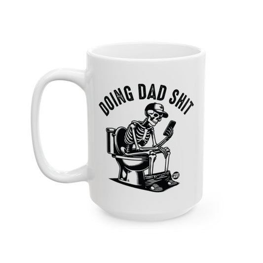 Doing Dad Shit Skeleton Mug Funny Novelty Gift