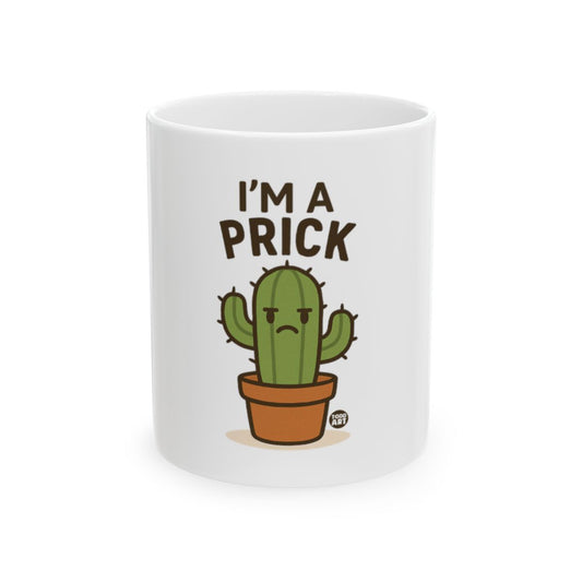 Funny I'm A Prick Cactus Humorous Coffee Mug