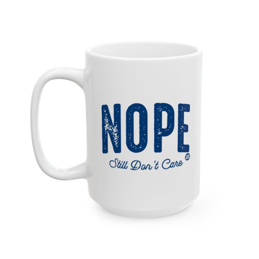 NOPE Still Don't Care Blue Text Design Mug