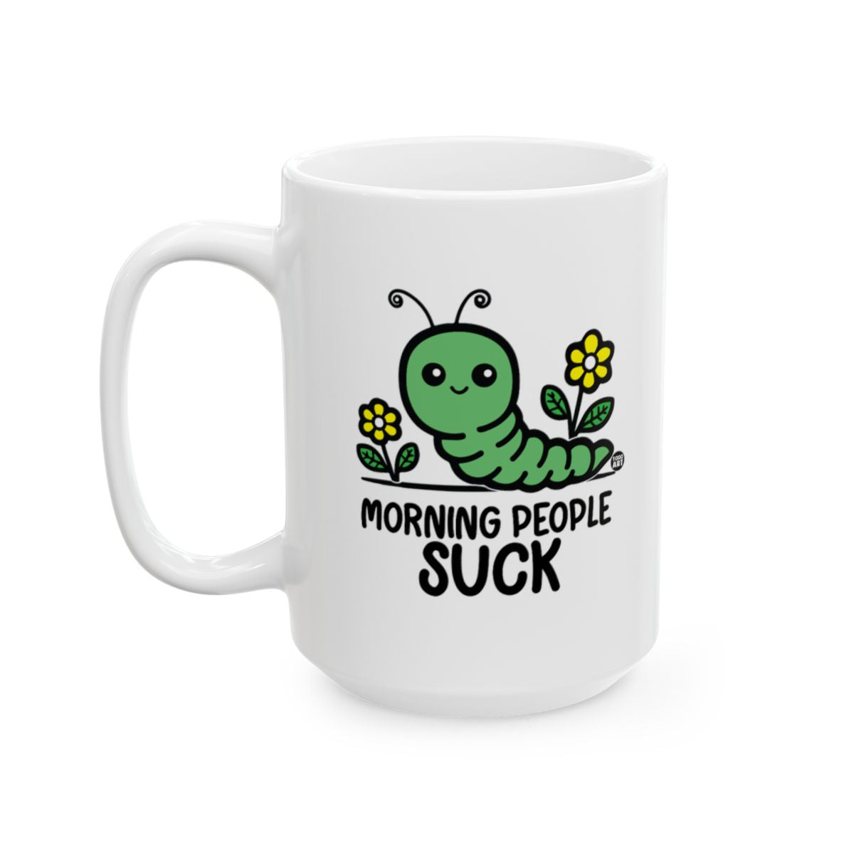 Funny Morning People Suck Caterpillar Coffee Mug