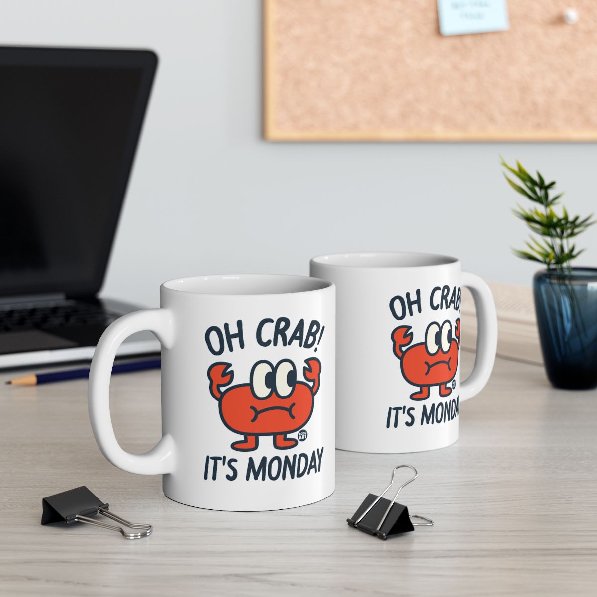 OH CRAB IT'S MONDAY Funny Office Mug Coffee Cup