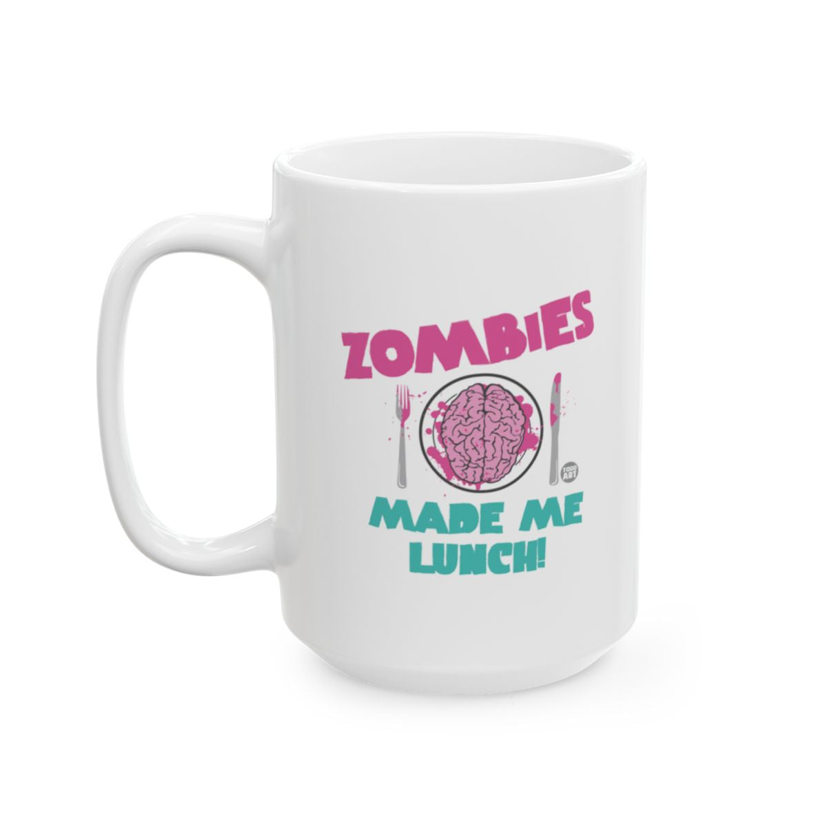 Zombies Made Me Lunch Funny Coffee Mug product