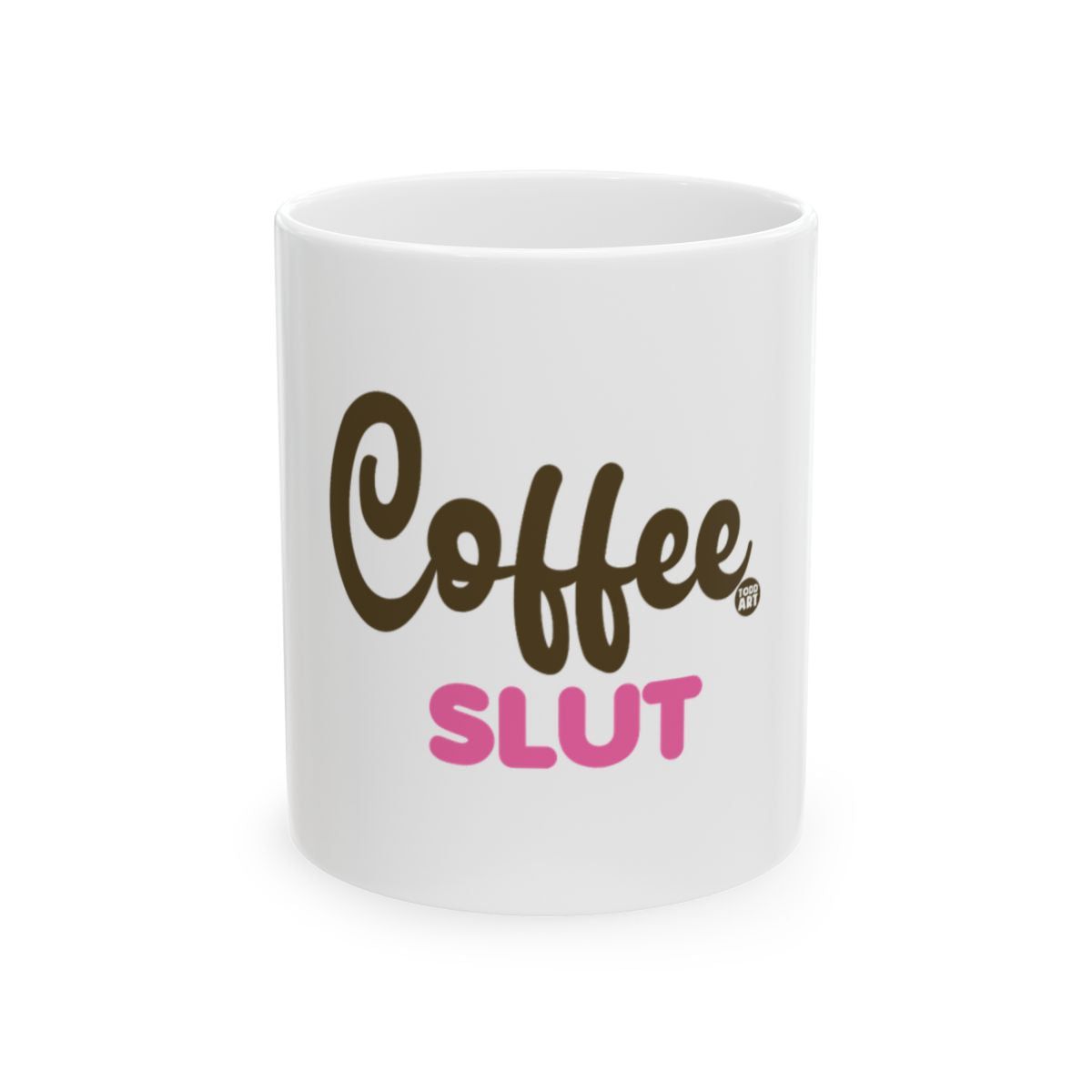 Coffee Slut Funny Coffee Mug for Enthusiasts