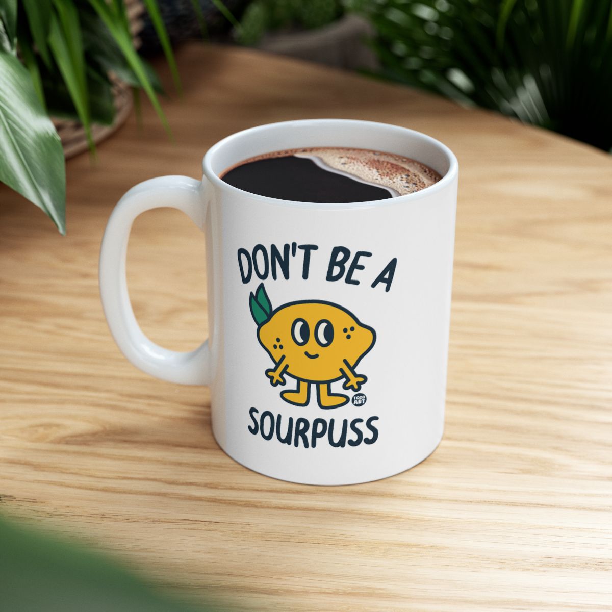 Cute Lemon Don't Be A Sourpuss Coffee Mug