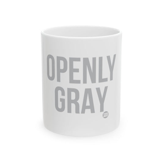 Openly Gray Mug with Bold Statement