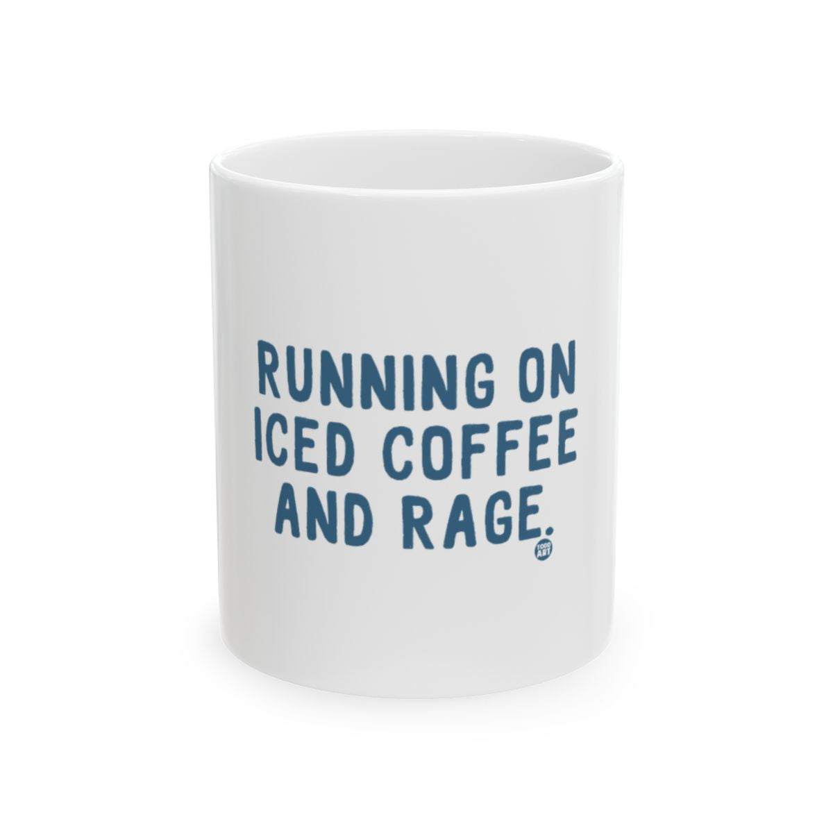 Running On Iced Coffee And Rage Mug